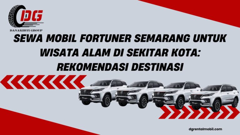 sewa mobil fortuner semarang